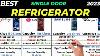 Best Refrigerators Brands In India 2023 Top 10 Single Door Refrigerators Ultimate Guide