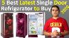 Best Single Door Refrigerator To Buy 2020 In India Best Fridge 2020 In India