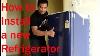 How To Install A New Fridge Refrigerator W O Water Line