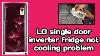 Lg Single Door Inverter Refrigerator Fridge Not Cooling Problem