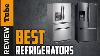 Refrigerator Best Refrigerators 2021 Buying Guide